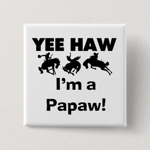 Yee Haw I'm a Papaw T-shirts and Gifts 15 Cm Square Badge