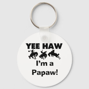 Yee Haw I'm a Papaw T-shirts and Gifts Key Ring