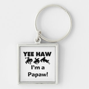 Yee Haw I'm a Papaw T-shirts and Gifts Key Ring