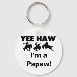 Yee Haw I'm a Papaw Tshirts and Gifts Key Ring