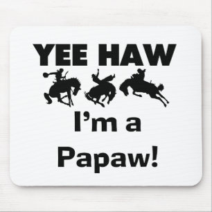 Yee Haw I'm a Papaw Tshirts and Gifts Mouse Mat