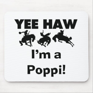 Yee Haw I'm a Poppi T-shirts and Gifts Mouse Mat