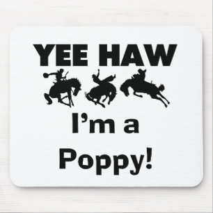 Yee Haw I'm a Poppy T-shirts and Gifts Mouse Mat