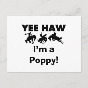 Yee Haw I'm a Poppy T-shirts and Gifts Postcard
