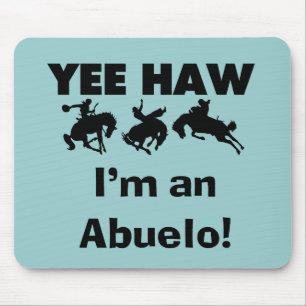 Yee Haw I'm an Abuelo T-shirts and Gifts Mouse Mat