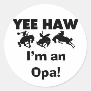 Yee Haw I'm an Opa T-shirts and Gifts Classic Round Sticker