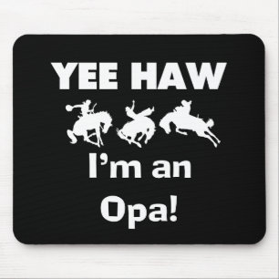 Yee Haw I'm an Opa T-shirts and Gifts Mouse Mat