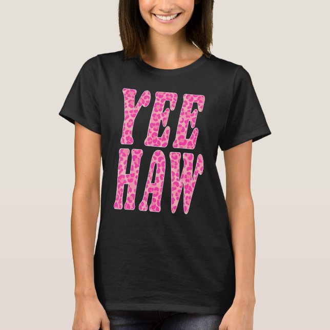Yee Haw Leopard Howdy Western Country Southern Rod T-Shirt (Front)
