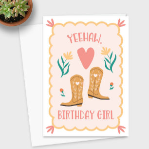 "Yeehaw, Birthday Girl" Western Boot Birthday Card