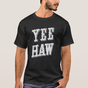 Yeehaw Country Music Western Wear Cute Cowgirl Wom T-Shirt