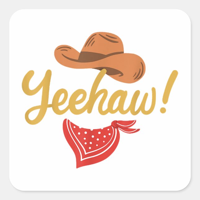Yeehaw Cowboy Cowgirl Western Country Rodeo Square Sticker (Front)