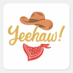 Yeehaw Cowboy Cowgirl Western Country Rodeo Square Sticker