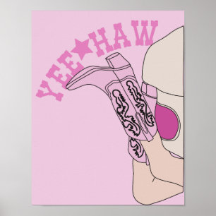 Yeehaw Cowgirl boots Poster