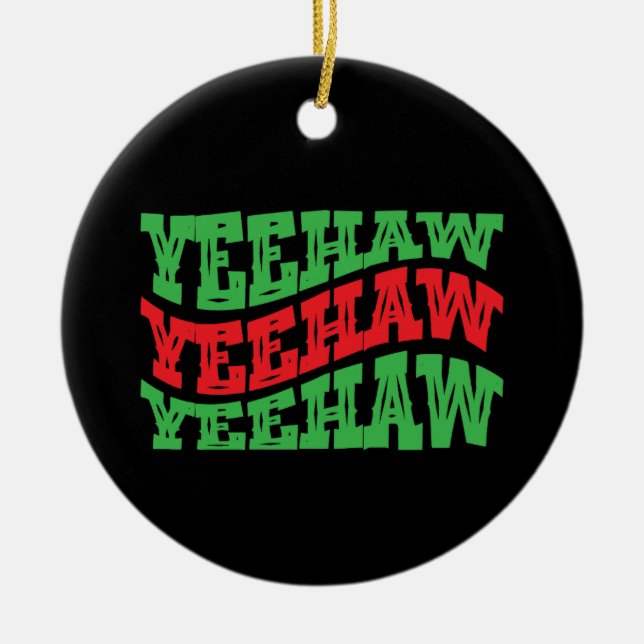 Yeehaw Cowgirl Western Vintage Cowboy Men Women Ceramic Tree Decoration (Front)