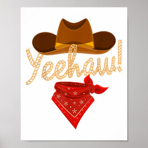 Yeehaw Western Country Howdy Southern Cowboy Yee H Poster