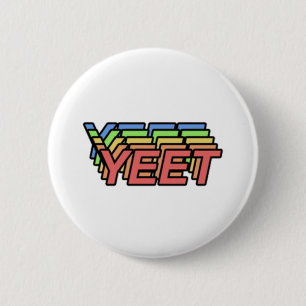 YEET 6 CM ROUND BADGE