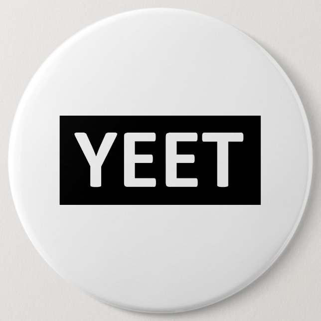 Yeet Dance Slang Teen Youth Swag YEET! LOL YOLO 6 Cm Round Badge (Front)