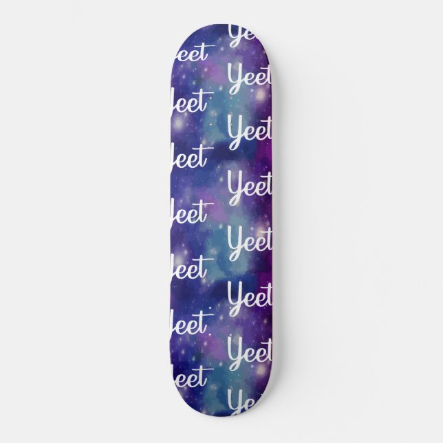 Yeet Expression Space Galaxy Exclamation Skateboard (Front)