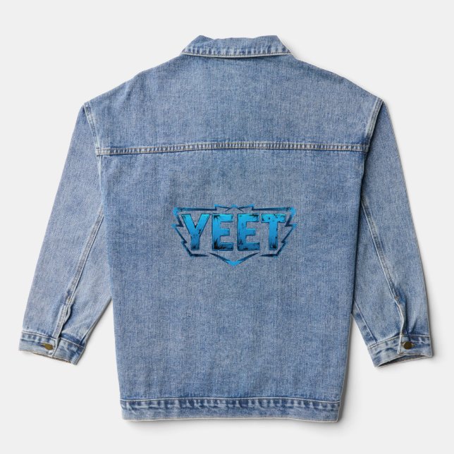 Yeet! Funny Saying Quote for Meme Lovers Denim Jacket (Back)