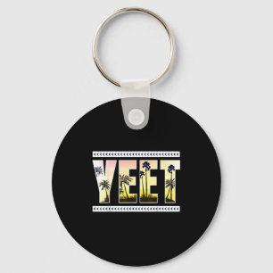 Yeet Funny Slang Quote Humor Meme Key Ring