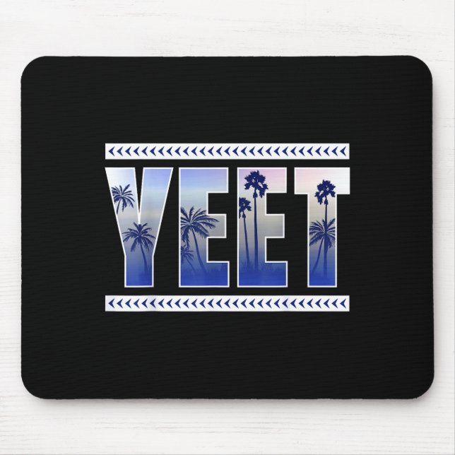 Yeet Funny Slang Quote Humor Meme  Mouse Mat (Front)
