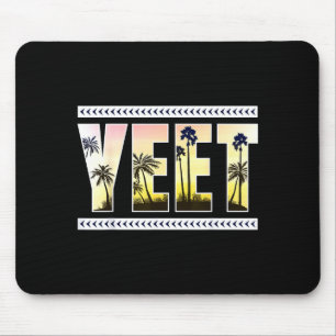 Yeet Funny Slang Quote Humor Meme Mouse Mat