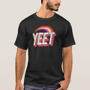 Yeet Meme Lesbian Pride Flag Rainbow Millennial Ge T-Shirt