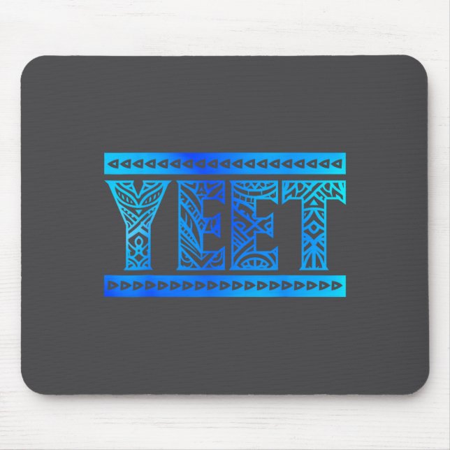 Yeet Tribal Art Funny Quote For Men Boys Kids Wome Mouse Mat (Front)