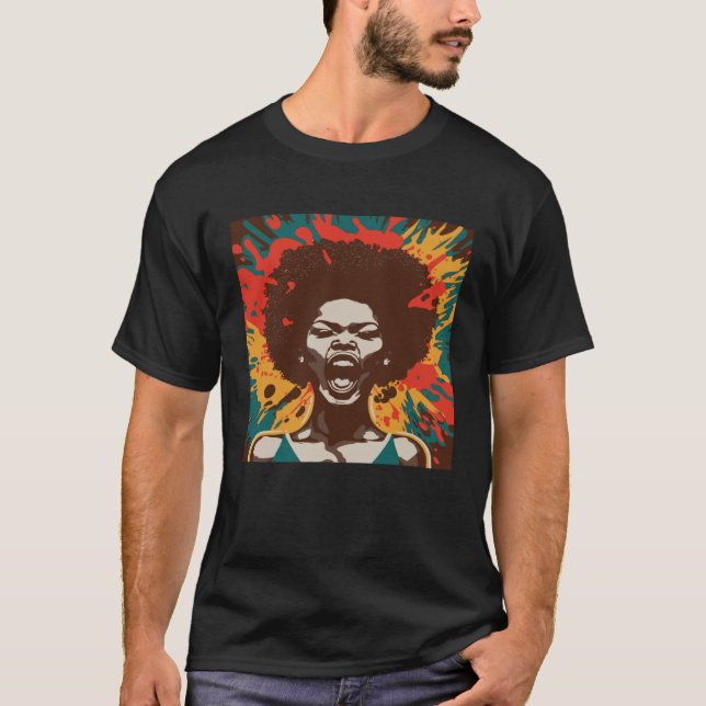Yelling African American Woman Afro Black Pride &  T-Shirt (Front)