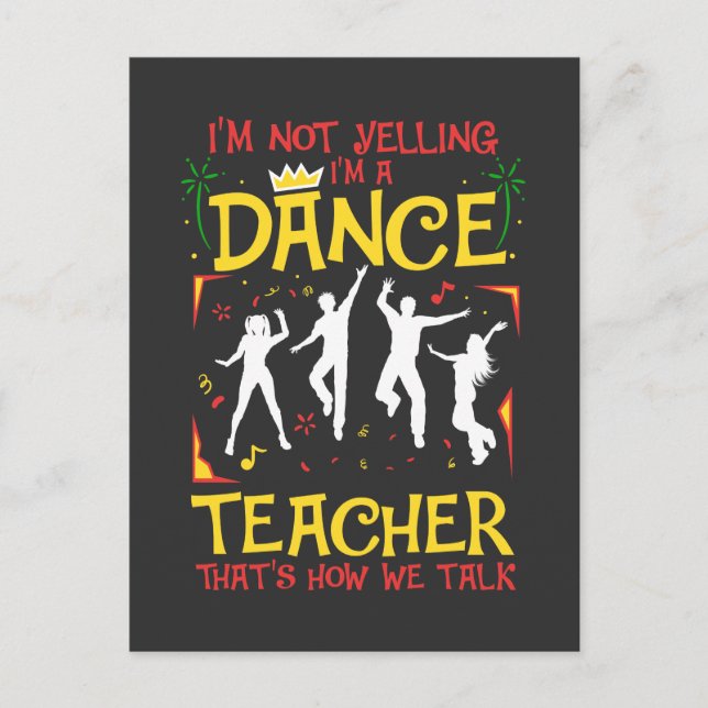 Yelling Dance Teacher Dancing Fun Dancer Joke Postcard (Front)