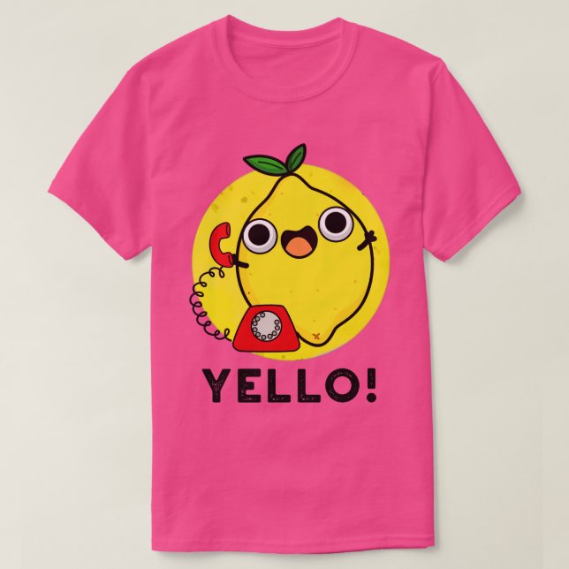 Yello Funny Yellow Lemon Pun 1 T-Shirt (Design Front)