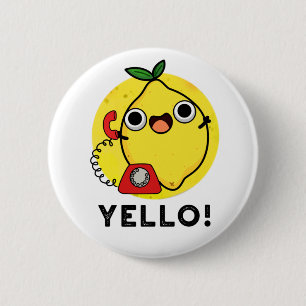 Yello Funny Yellow Lemon Pun  6 Cm Round Badge