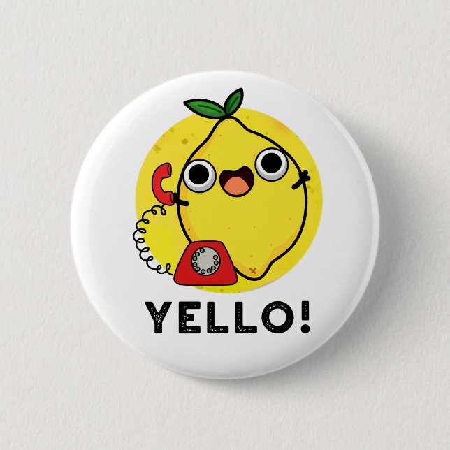 Yello Funny Yellow Lemon Pun  6 Cm Round Badge (Front)