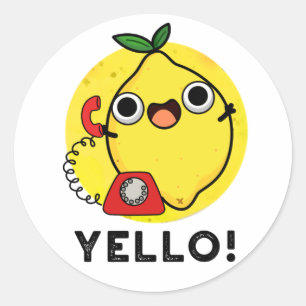 Yello Funny Yellow Lemon Pun  Classic Round Sticker