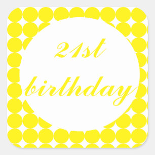 Yellow 21st birthday text circles square sticker