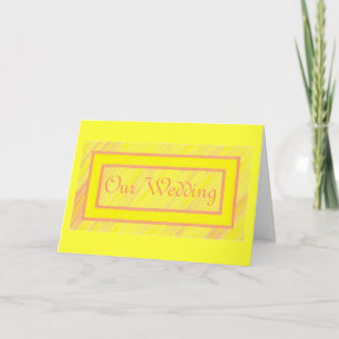 Yellow and Peach Ticket, Our Wedding Invitations