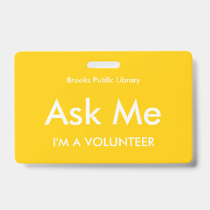 Yellow Ask Me Badge for Volunteers ID Badge