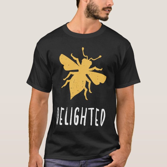 Yellow Bee Delighted Motivational Be Delighted  1 T-Shirt (Front)