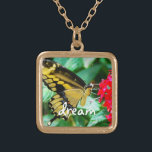 Yellow Black Swallowtail Butterfly Dream Script Gold Plated Necklace<br><div class="desc">A close-up photo of a delicate, yellow and black butterfly resting on a bright red flower. "Dream" of a warm, sunny day whenever you wear this stunning, colourful photography charm necklace. This necklace comes in small, medium and large sizes, as well as both square and circle shapes. You can order...</div>