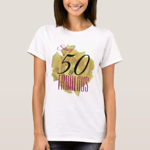 Yellow Cactus Flower 50 and Fabulous Birthday T-Shirt