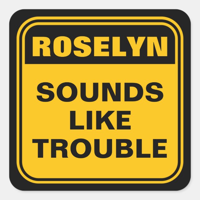 Yellow caution road sign sounds like trouble  square sticker (Front)