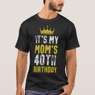 Yellow Crown 40th Bday For Mum From Son Daughter T-Shirt