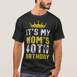 Yellow Crown 40th Bday For Mum From Son Daughter T-Shirt