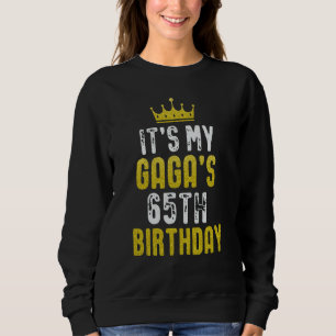 Yellow Crown 65th Bday For GAGA From grandchild Sweatshirt