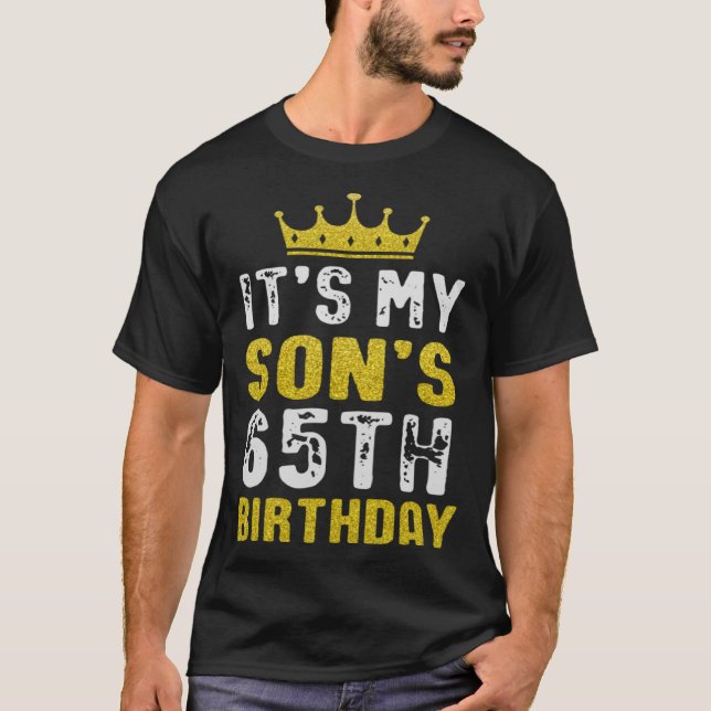 Yellow Crown 65th Bday For Son From Mum Dad T-Shirt (Front)
