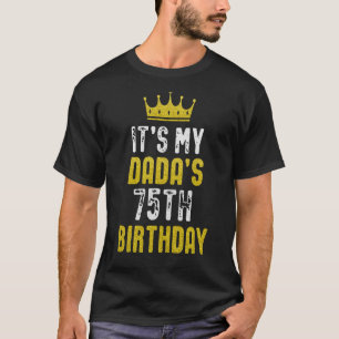 Yellow Crown 75th Bday For Dada From Son Daughter T-Shirt