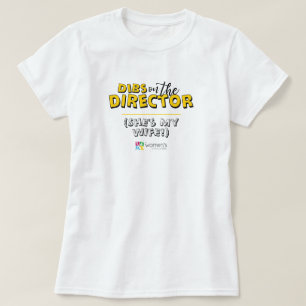 Yellow Dibs on the Director T-Shirt