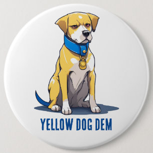 Yellow Dog Democrat Politics USA President 2024 6 Cm Round Badge