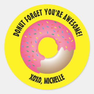 Yellow Doughnut Forget You're Awesome Valentine's Classic Round Sticker