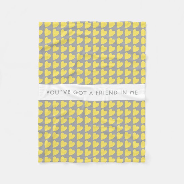 Yellow Grey Heart Pattern You`ve got a Friend Fleece Blanket (Front)